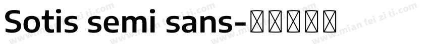 Sotis semi sans字体转换